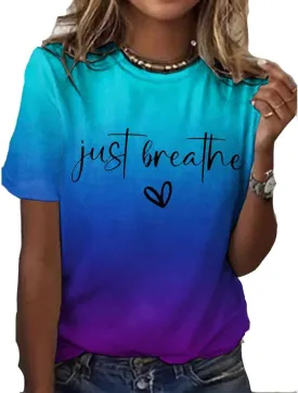 Just Breathe Shirt for Women Inspirational Gifts Mental Health Awareness Shirt