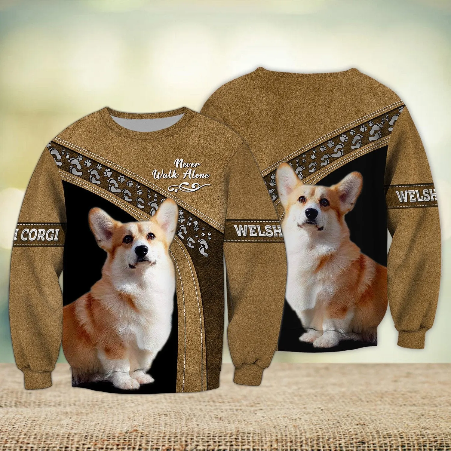 Welsh Corgi Lover Multicolor Option Never Walk Alone 3D Full Print Sweatshirt