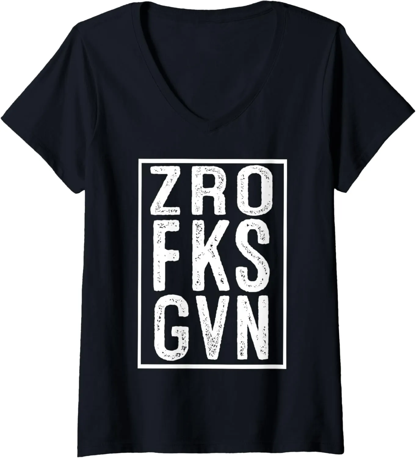 Womens ZRO FKS GVN  Bold Minimalist Distressed Attitude Design V-Neck T-Shirt